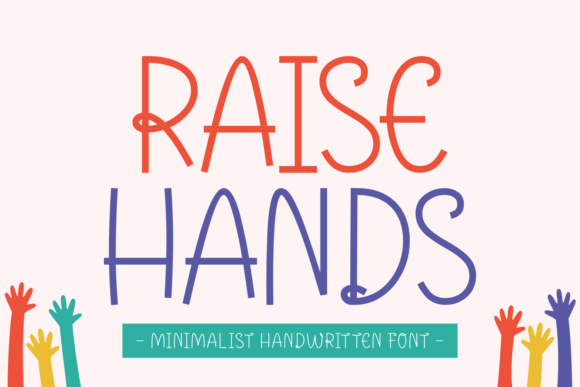 Raise Hands: A Warm Script Font for Branding