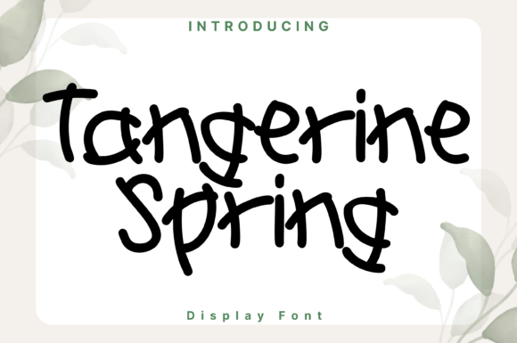 Tangerine Spring: The Script Font for Bold Marketing